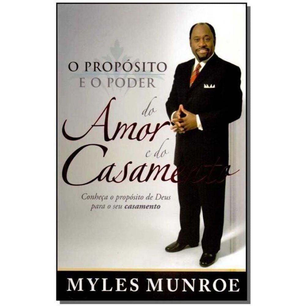 Proposito e o Poder do Amor e do Casamento, O