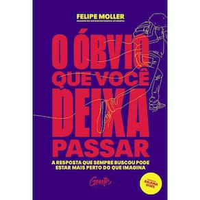Obvio Que Voce Deixa Passar, O: A Resposta Que Sempre Buscou Pode Estar Mai