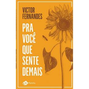 Pra Voce Que Sente Demais