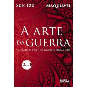 Arte Da Guerra, A: A Estrategia Por Dois Grandes Pensadores