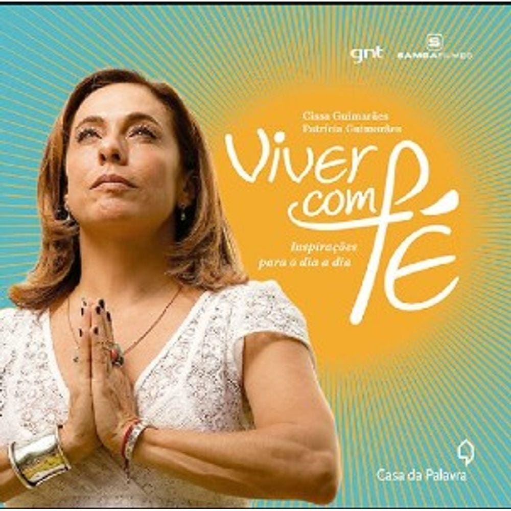 Viver Com Fe: Inspiracoes Para O Dia A Dia