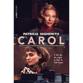 Carol: Algumas Pessoas Transformam A Vida Dos Outros Para Sempre