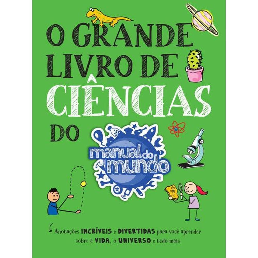 O Grande Livro de Ciências do Manual do Mundo