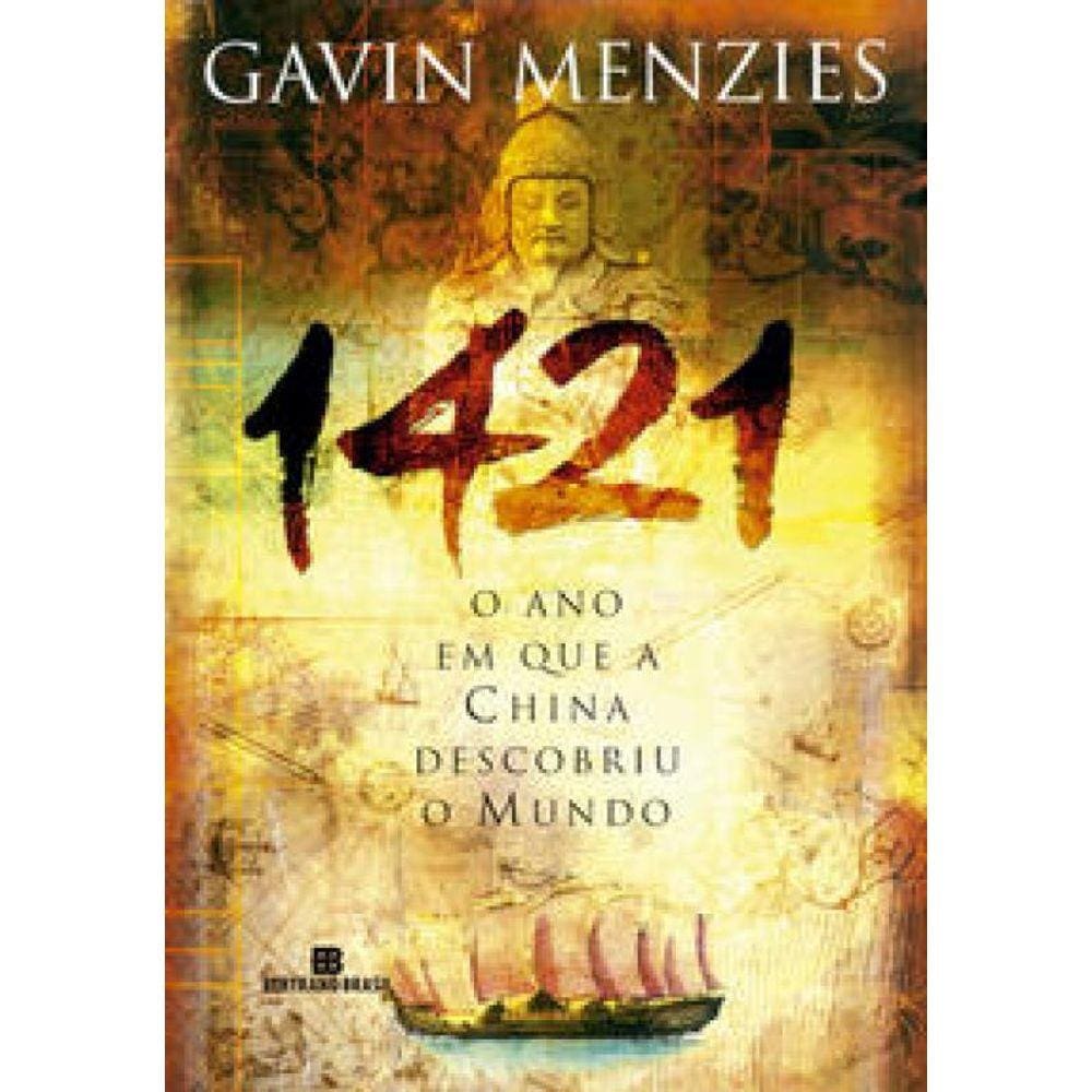 1421: O ano em que a China descobriu o mundo