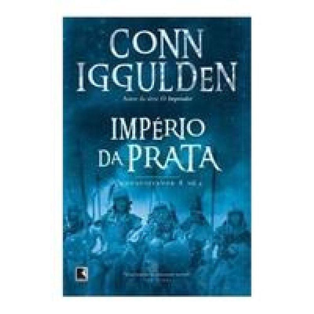 Império da prata (Vol. 4 Conquistador)