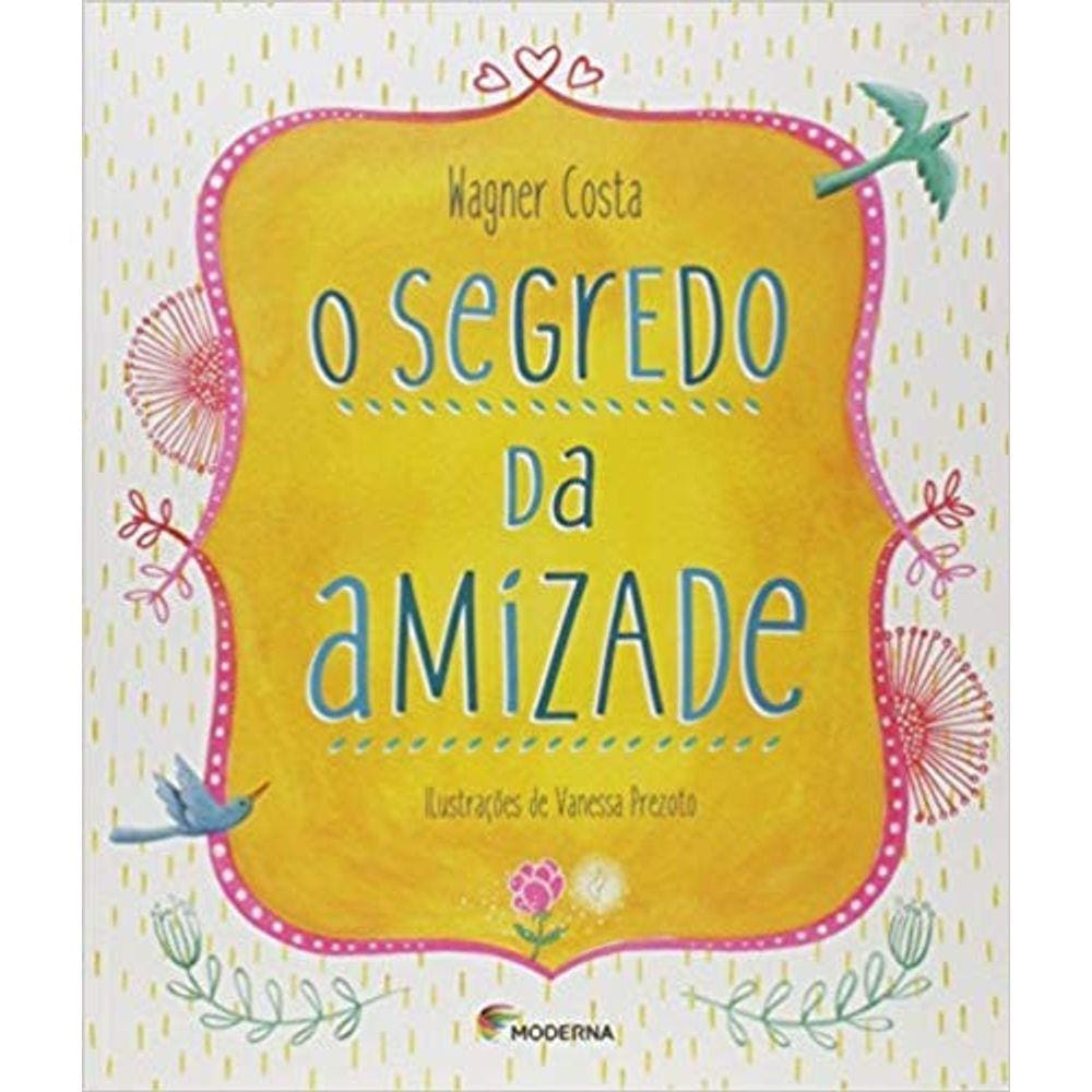 Segredo Da Amizade, O