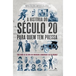 Historia Do Seculo 20 Para Quem Tem Pressa, A