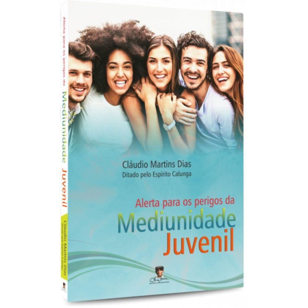 Alerta para os Perigos da Mediunidade Juvenil