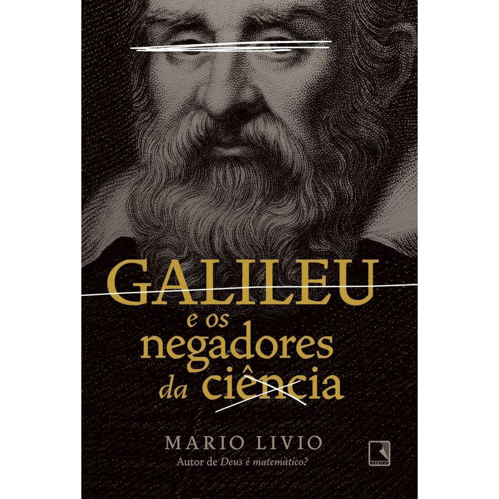 Galileu e os negadores da ciência