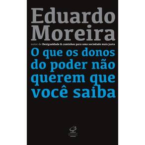 Que Os Donos Do Poder Nao Querem Que Voce Saiba, O