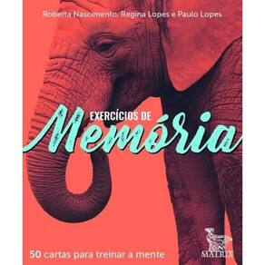 Exercicios De Memoria: 50 Cartas Para Treinar A Mente