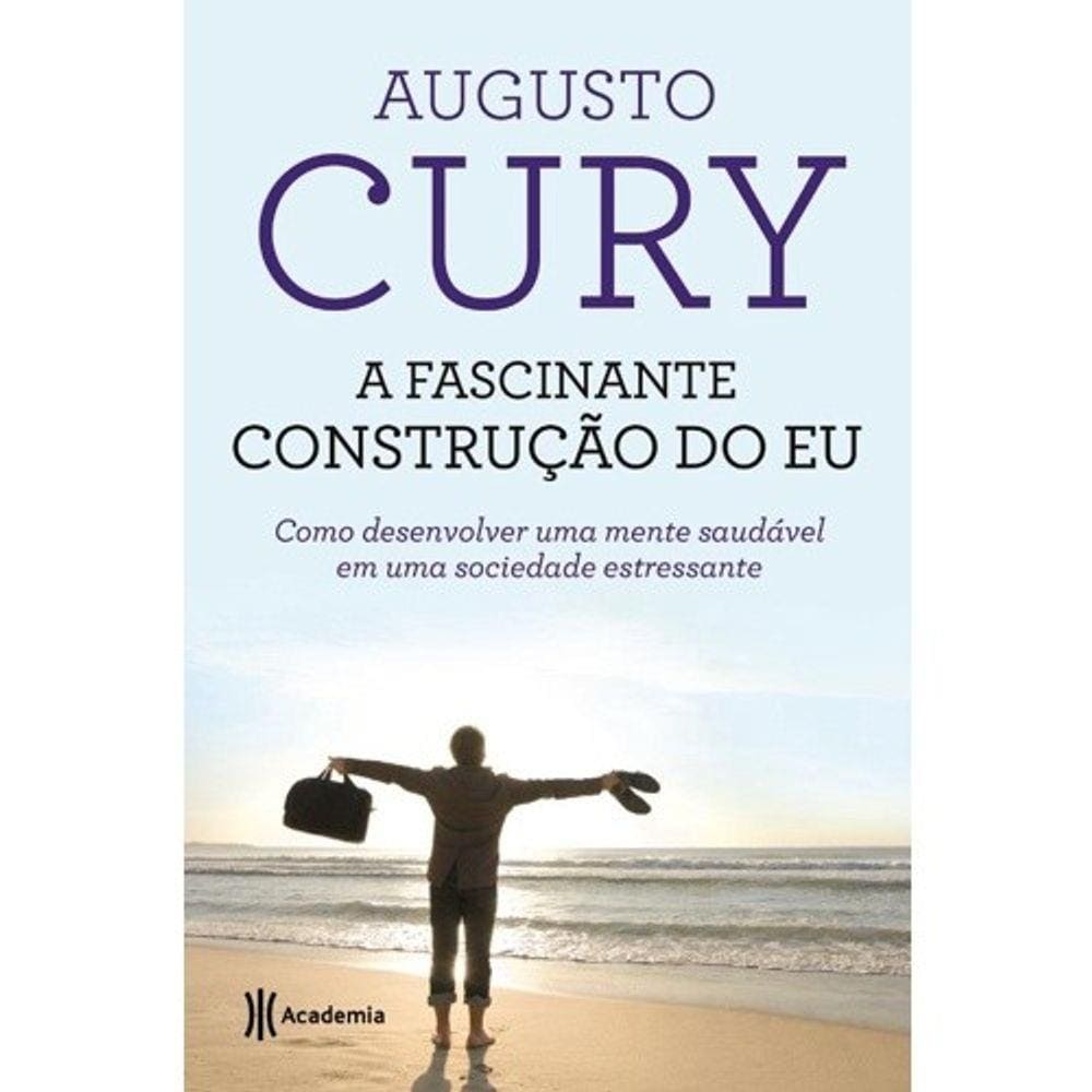 Fascinante Construcao Do Eu, A - Como Desenvolver Uma Mente Saudavel De Uma
