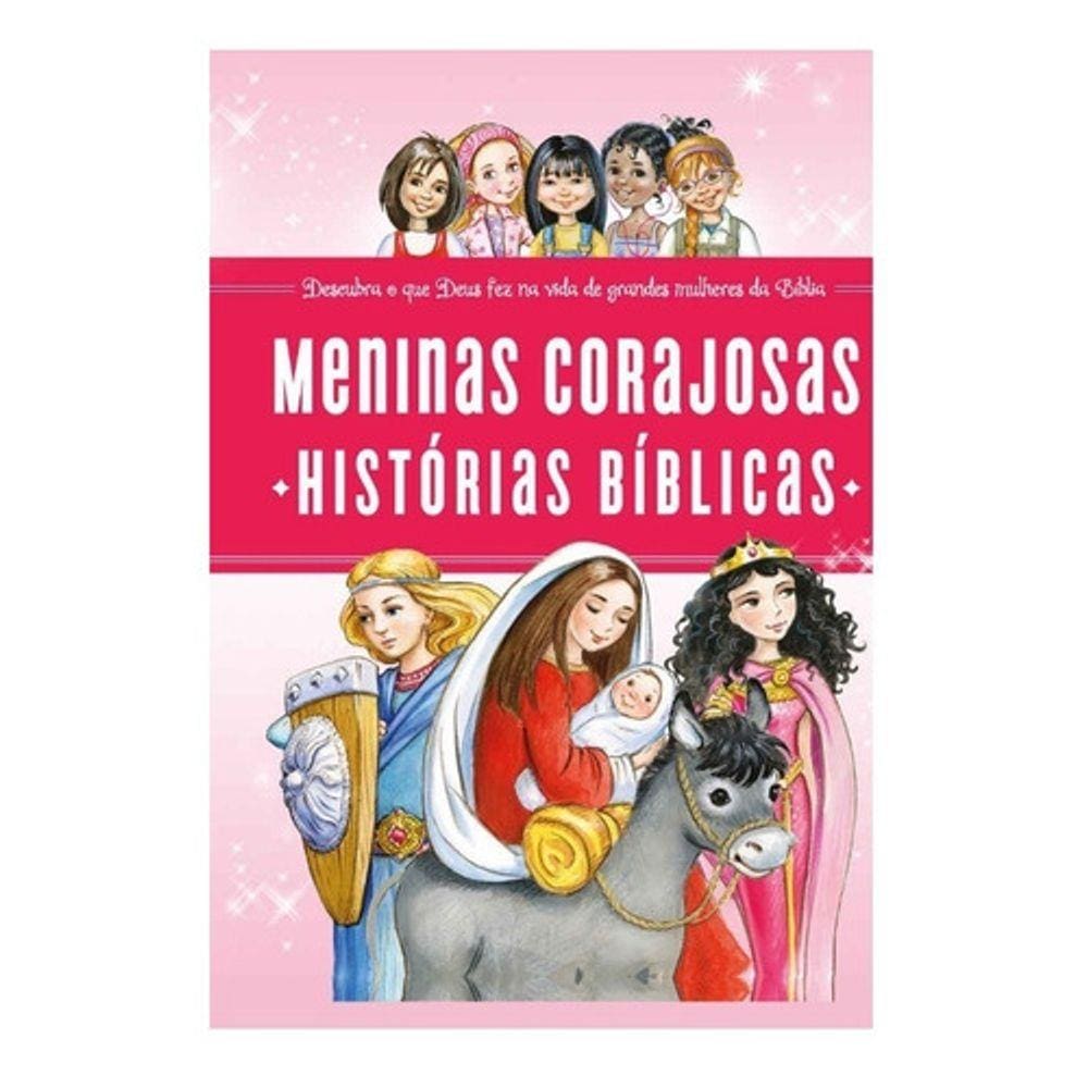 Livro Meninas Corajosas - Histórias Bíblicas - Thomas Nelson