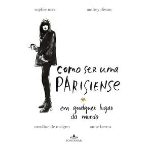 Como ser uma parisiense