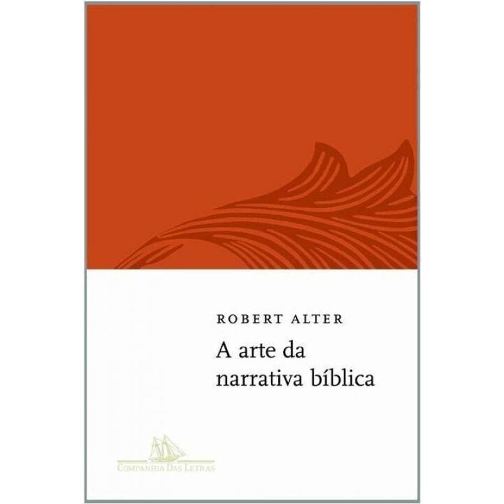 Arte Da Narrativa Biblica, A