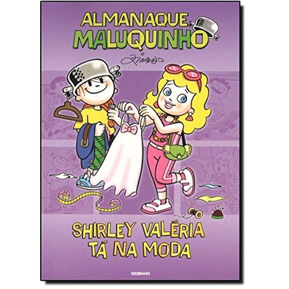 Almanaque Maluquinho - Shirley Valeria Ta Na Moda