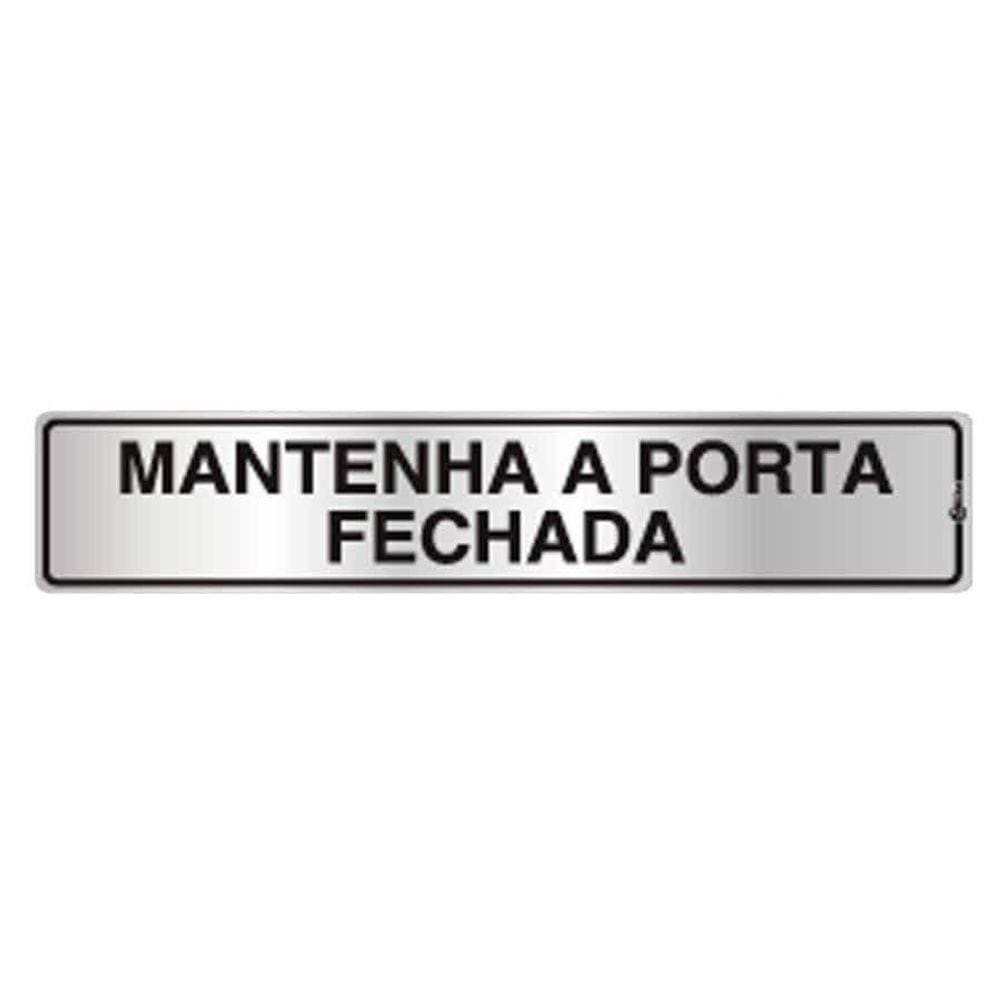 Placa de Sinalização Mantenha a Porta Fechada 05x25cm C05025