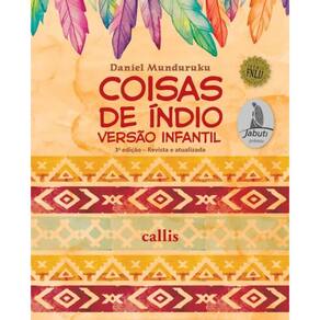 Livro - Coisas De Indio - Versao Infantil - 3ª Ed