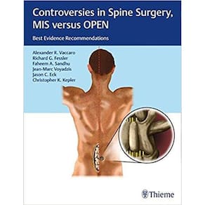 Controversies In Spine Surgery Mis Versus Open