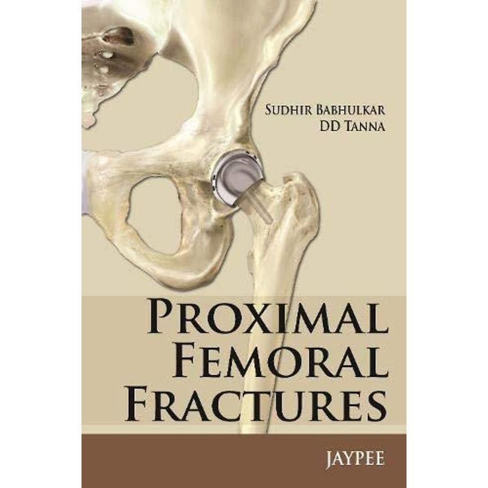 Proximal Femoral Fractures