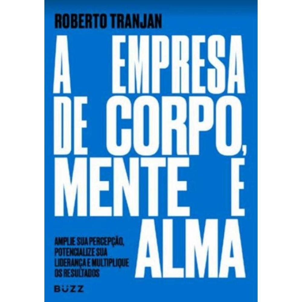 Empresa De Corpo, Mente E Alma, A- 2ª Ed.