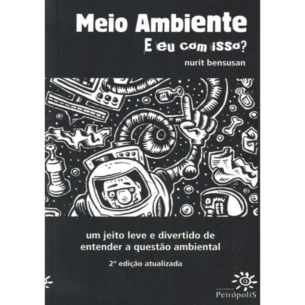 Meio Ambiente: E Eu Com Isso?