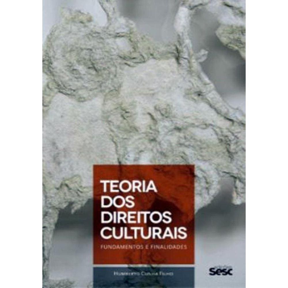 Teoria Dos Direitos Culturais- 2ª Ed.