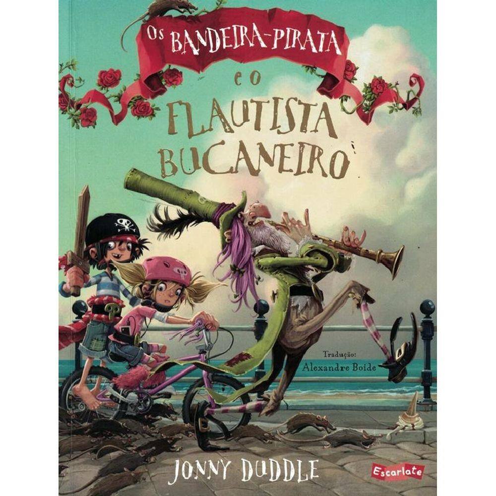 Os Bandeira-Pirata E O Flautista Bucaneiro