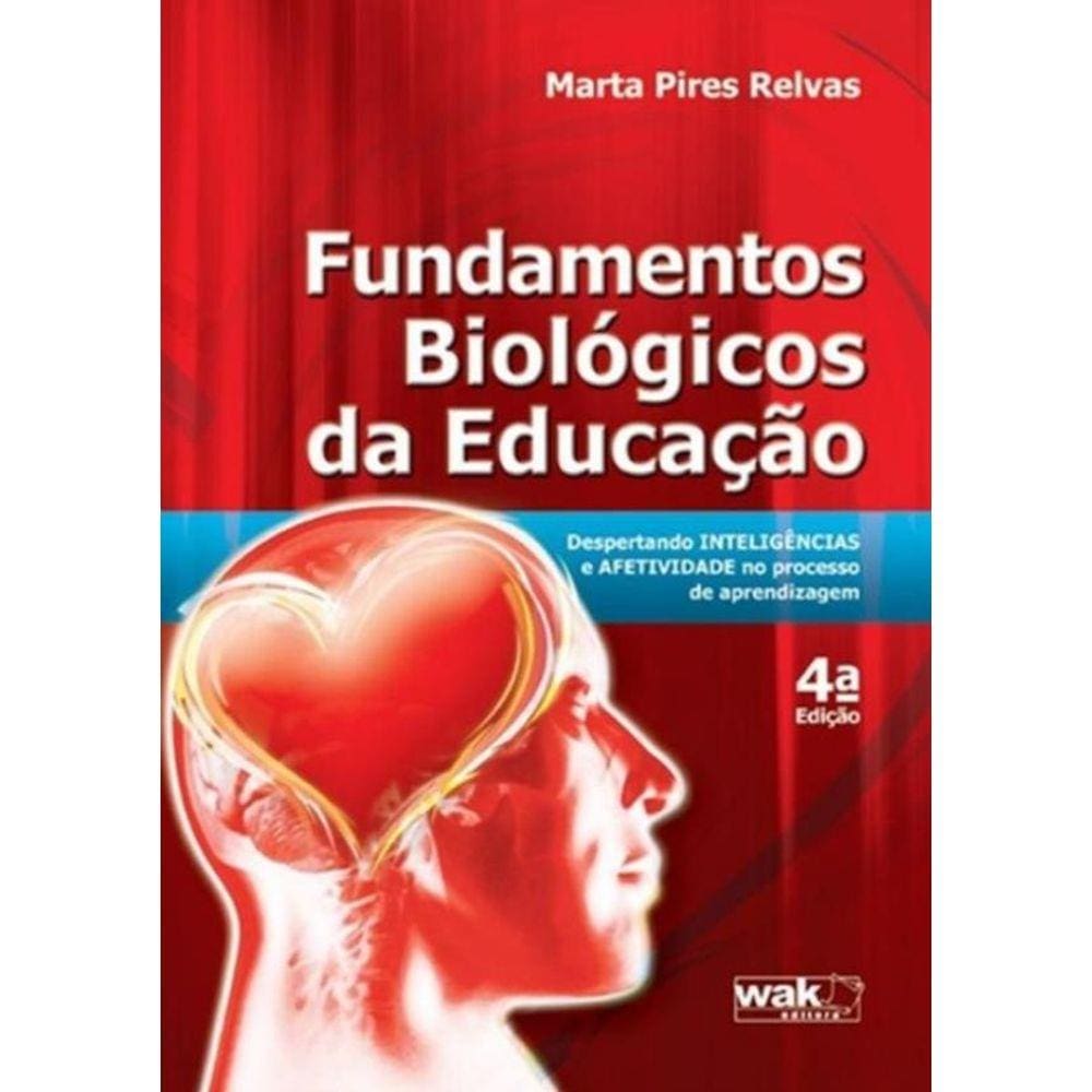 Fundamentos Biologicos Da Educacao - 4ª Ed
