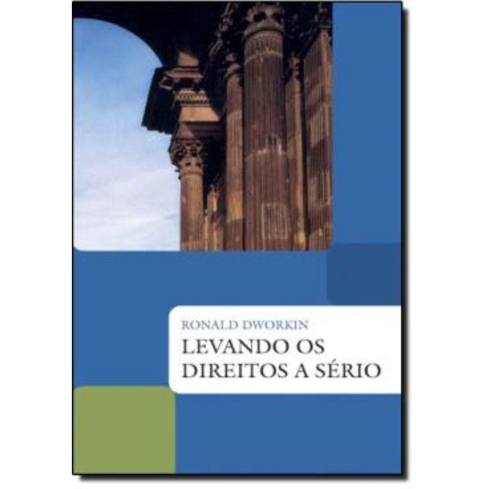 Levando Os Direitos A Serio - 3ª Edicao