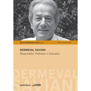 Dermeval Saviani Pesquisa, Professor E Educador