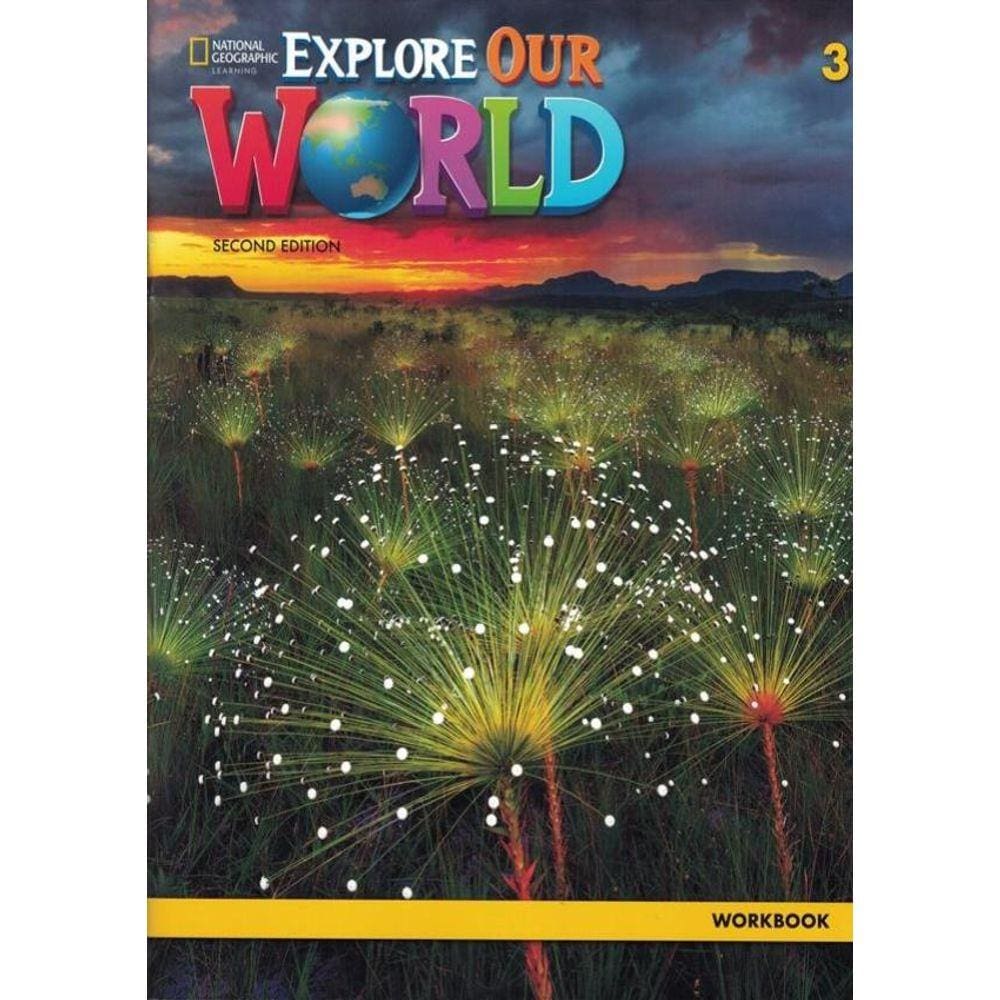 Explore Our World 3 Wb - 2Nd Ed