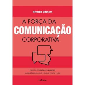 A Forca Da Comunicacao Corporativa