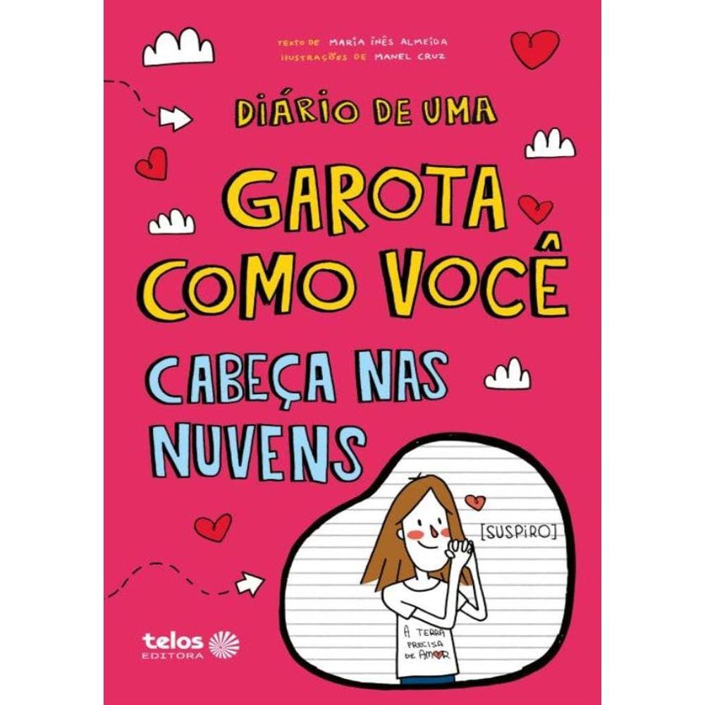 Diario De Uma Garota Como Voce - Cabeca Nas Nuvens