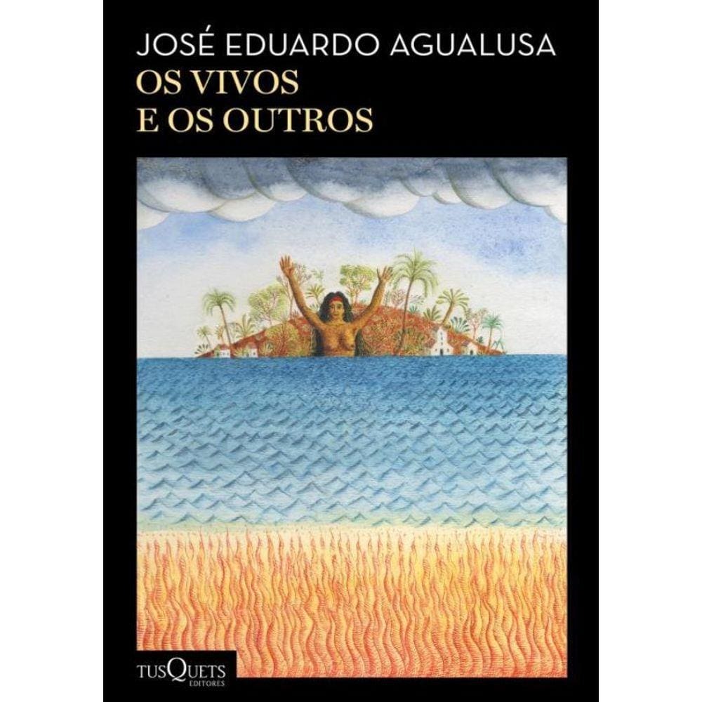 Os Vivos E Os Outros