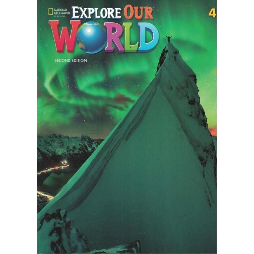 Explore Our World 4 Student Book + Online Practice - 2Nd Edition