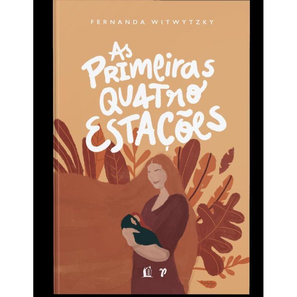 As Primeiras Quatro Estacoes