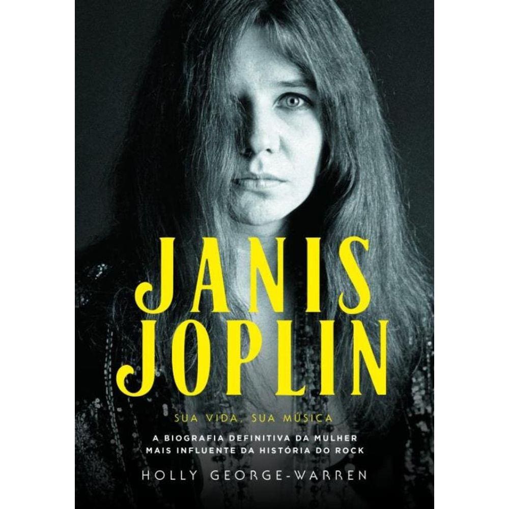 Janis Joplin - Sua Vida, Sua Musica