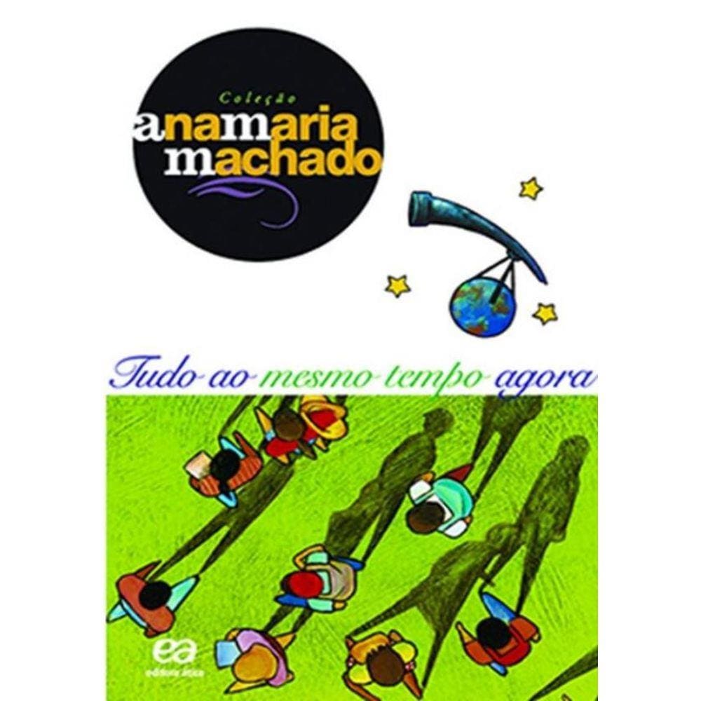 Tudo Ao Mesmo Tempo Agora - 1ª Ed