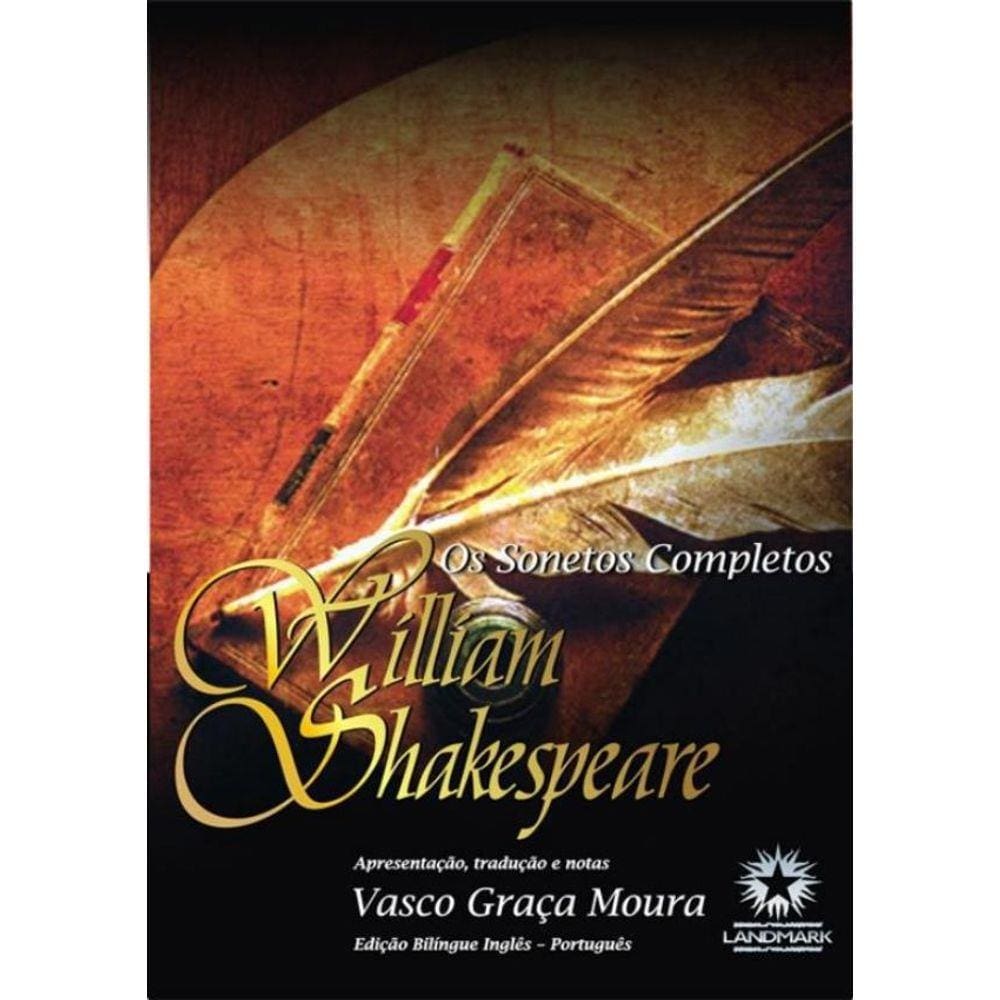 Sonetos Completos, Os - Willian Shakespeare - Ed. Bilingue