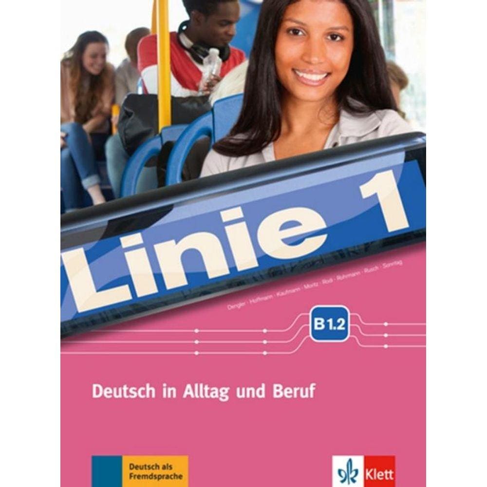 Linie 1 B1.2 Kurs- Und Ubungsbuch Mit Video Und Audio Auf Dvd-Rom
