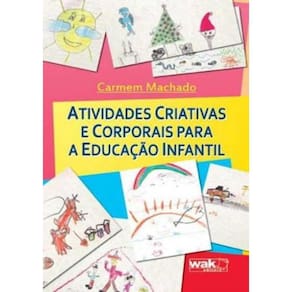 Atividades Criativas E Corporais Para A Educacao Infantil