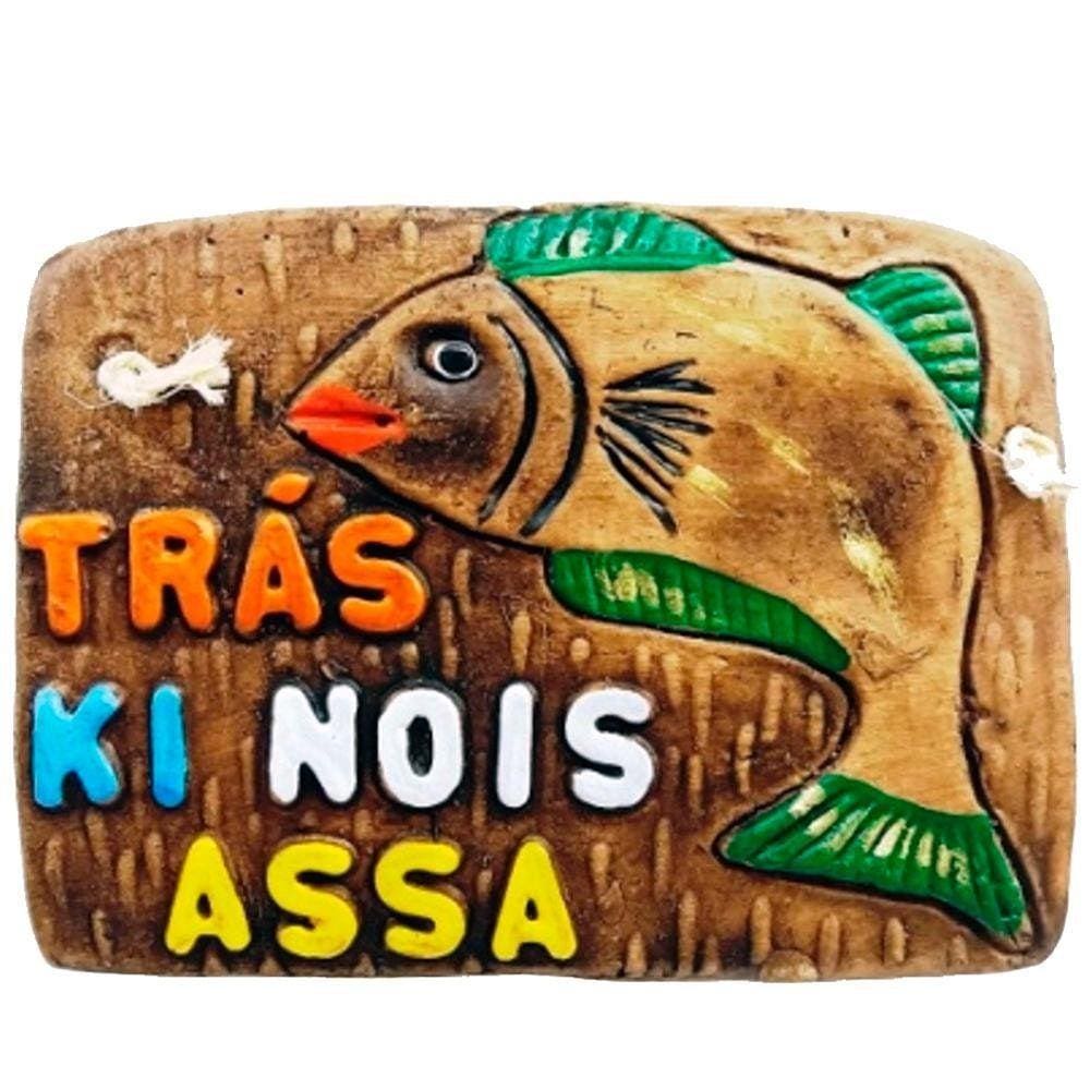 Placa De Churrasco Decorativa - Trás Ki Nóis Assa - Peixe
