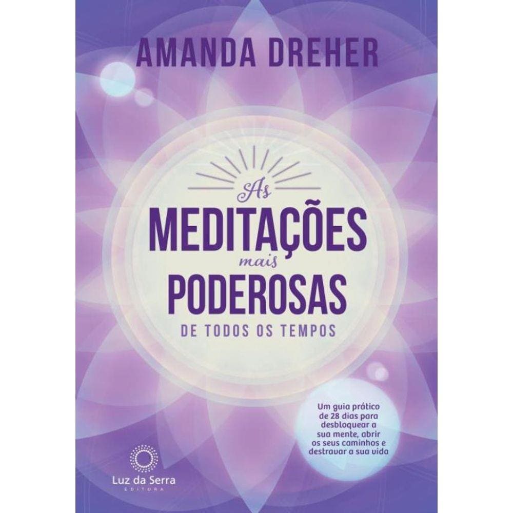 As Meditacoes Mais Poderosas De Todos Os Tempos