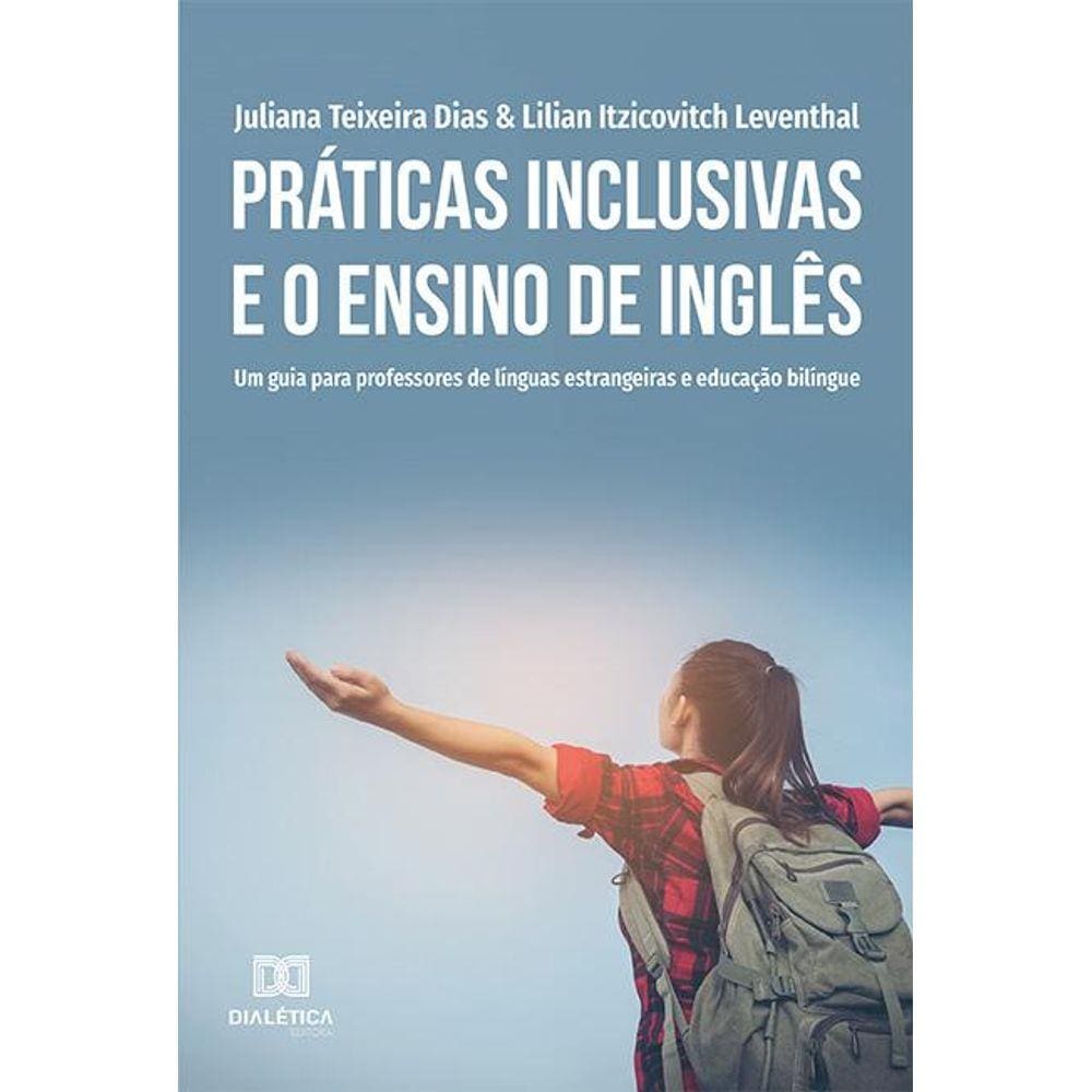 Práticas inclusivas e o ensino de inglês: um guia para prof
