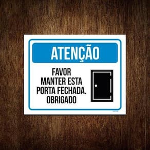 Kit 5 Placas Atenção Favor Manter Esta Porta Fechada