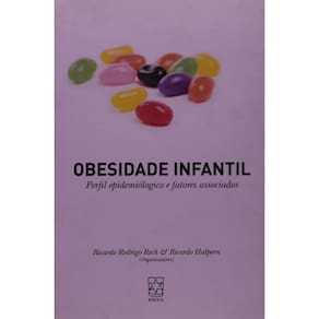 Obesidade Infantil: Perfil Epidemiologico E Fatores Associados