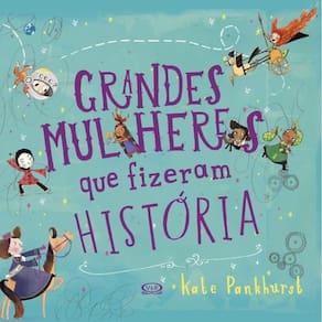 Livro Grandes Mulheres Que Fizeram Historia
