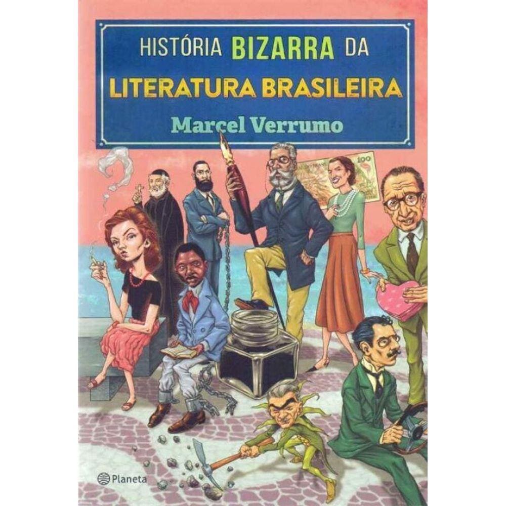 História Bizarra da Literatura Brasileira