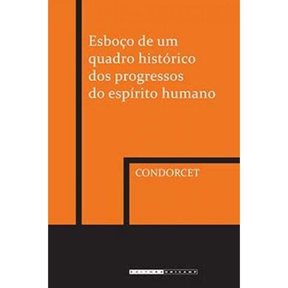 Esboço De Um Quadro Histórico Dos Progressos Do Espiríto Humano